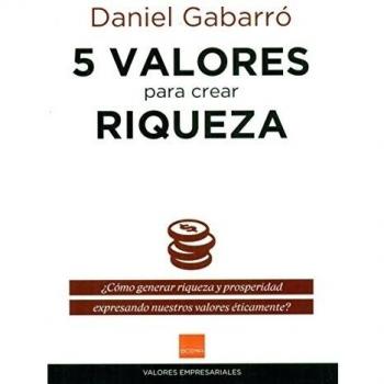 5 Valores Para Crear Riqueza