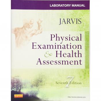 Laboratory Manual for Physical Examination & Health Assessment, 7e