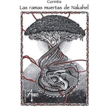LAS RAMAS MUERTAS DE NAKAHEL