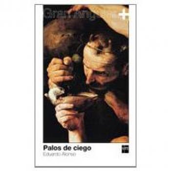 Palos de ciego: 4 - Eduardo Alonso