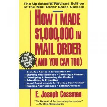 Cómo Hice $1,000,000 en Ventas por Correo - ¡Y Tú También Puedes! (Libro de bolsillo)