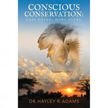Conservación Consciente: Menos Hacer, Más Ser - Edición en Tapa Blanda