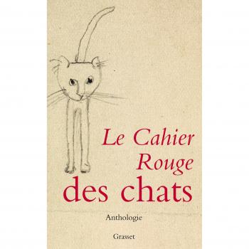 Le cahier rouge des chats: Anthologie réalisée par Arthur Chevallier - INEDIT