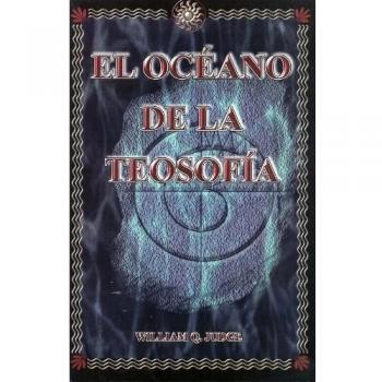 El Oceano de la Teosofia / The Ocean of Theosophy