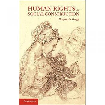 Derechos Humanos como Construcción Social - Benjamin Gregg