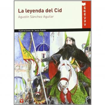 La Leyenda Del Cid - Agustin Sanchez Aguilar