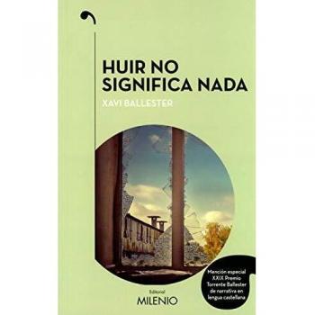 Huir no significa nada