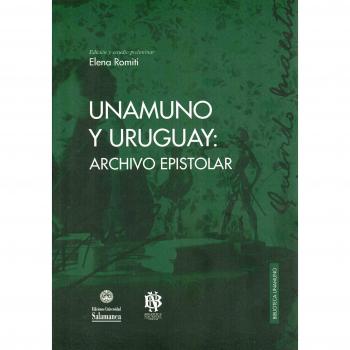 UNAMUNO Y URUGUAY: ARCHIVO EPISTOLAR: 45