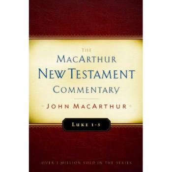 Luke 1-5: New Testament Commentary