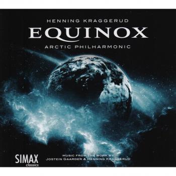 Equinox - Music From The Work By Jostein Gaarder & Henning Kraggerud