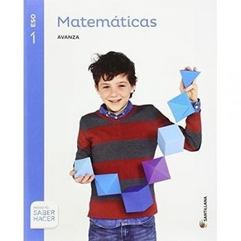 MATEMATICAS SERIE AVANZA 1 ESO SABER HACER - 9788468012773