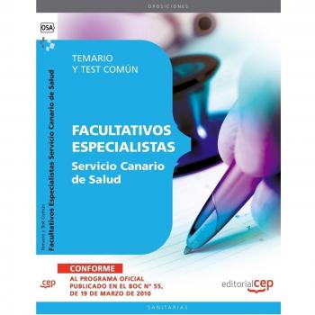 Facultativos Especialistas Servicio Canario de Salud. Temario y Test Común
