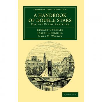 Manual de Estrellas Dobles: Para el Uso de Aficionados (Colección Biblioteca de Cambridge - Astronomía)