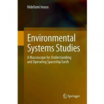 Environmental Systems Studies: A Macroscope for Understanding and Operating Spaceship Earth