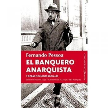 El banquero anarquista: y otras ficciones sociales