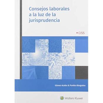 Consejos Laborales A La Luz De La Jurisprudencia