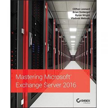 Mastering Microsoft Exchange Server 2016