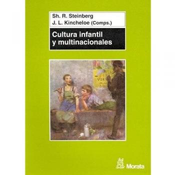 Cultura infantil y multinaciónales: LA CONSTRUCCIÓN DE LA IDENTIDAD EN LA INFANCIA