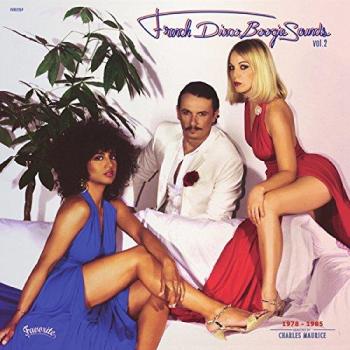 French Disco Boogie Anthology: Essential Tracks 1978-1985