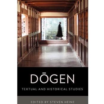 Dogen: Textual and Historical Studies: Historical and Textual Studies