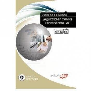 Cuaderno del alumno Seguridad en Centros Penitenciarios. Formación para el Empleo