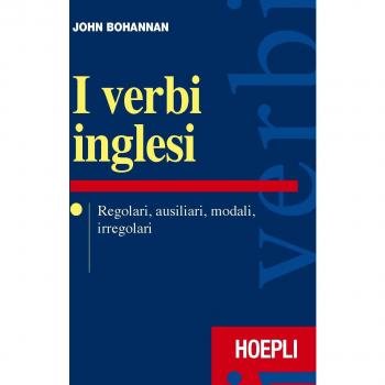 I Verbi Inglesi - Libro de gramática y ejercicios, incluye conjugaciones verbales, ejemplos de uso en contexto, explicaciones claras y prácticas interactivas para aprender inglés