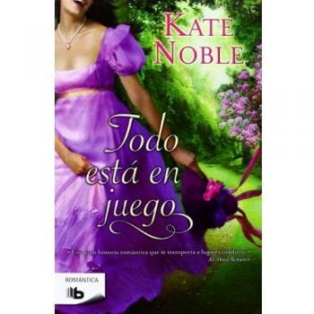 Todo está en juego - Noble, Kate