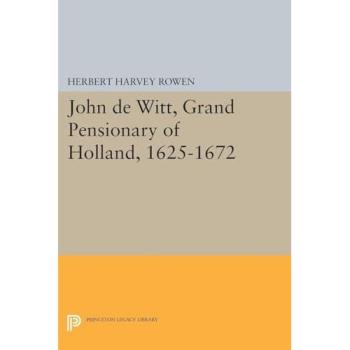 John de Witt, Grand Pensionary of Holland, 1625-1672: 1628