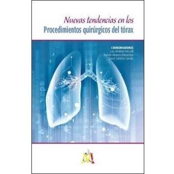 Nuevas tendencias en los Procedimientos quirúrgicos del tórax