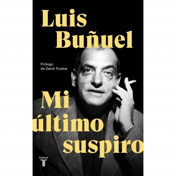 Mi último suspiro - Luis Buñuel