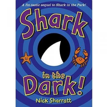 Tiburón en la Oscuridad - Libro Infantil de Nick Sharratt