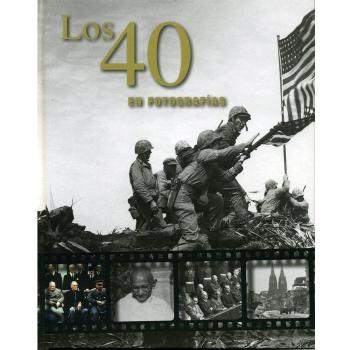 Los 40 En Fotografías