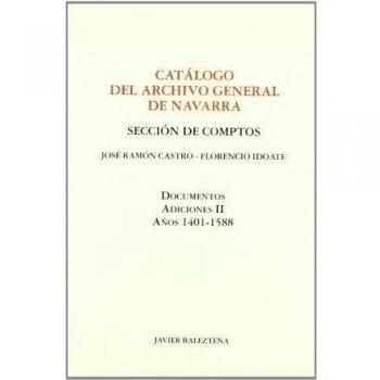 Catálogo del Archivo General de Navarra. Sección de Comptos. Documentos. Adiciones II Años 1401-1588: 65