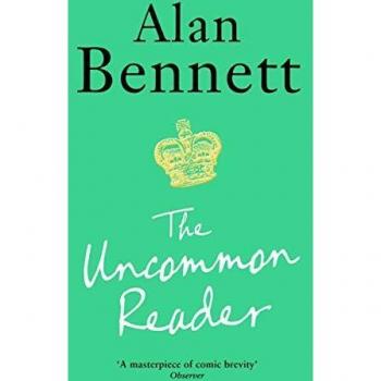 Libro The Uncommon Reader: La clásica historia de Alan Bennett sobre la Reina, tapa blanda, 128 páginas, en inglés