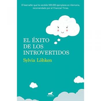 El éxito de los introvertidos - Sylvia Löhken