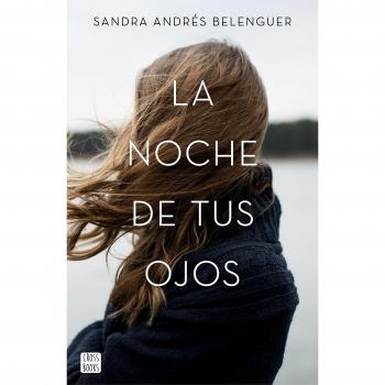 La noche de tus ojos - Sandra Andrés Belenguer