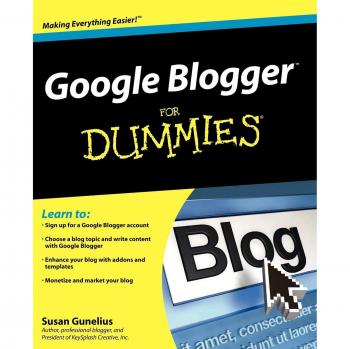 Google Blogger Guide for Beginners by Susan Gunelius
