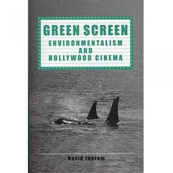 Green Screen: Environmentalism and Hollywood Cinema