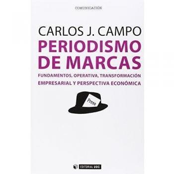 Periodismo De Marcas: Fundamentos, operativa, transformación empresarial y perspectiva económica: 382