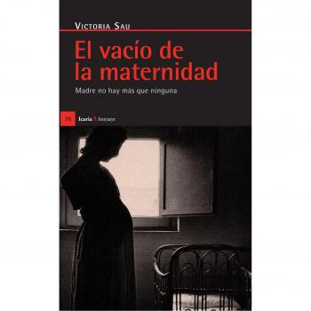 El Vacío De La Maternidad