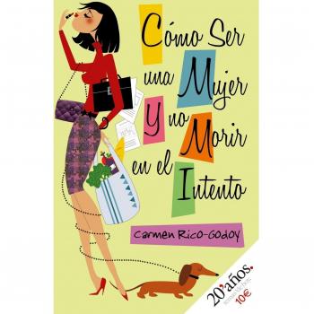 Cómo ser mujer y no morir en el intento
