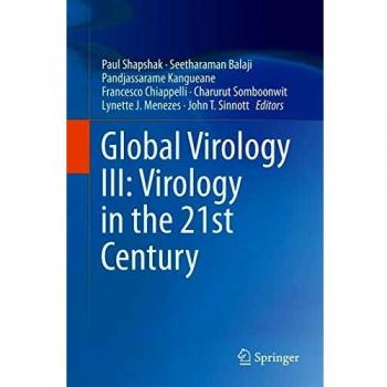 Global Virology III: Virology in the 21st Century