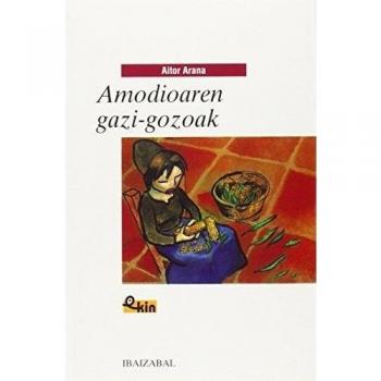 Amodioaren gazi-gozoak - ARANA, AITOR