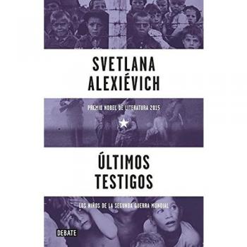 Ãltimos testigos: Los niÃ±os de la Segunda Guerra Mundial