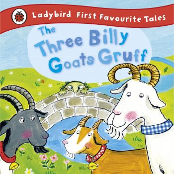 Cuento Infantil Los Tres Cabritos Gruff - Primera Historia Favorita de Ladybird por Irene Yates