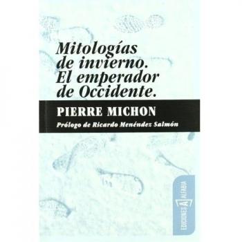 Mitologias De Invierno /El Empera