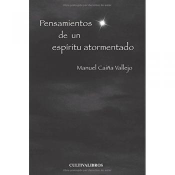 Pensamientos de un espíritu atormentado