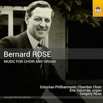 Rose, Bernard : Musique pour Choeur et Orgue