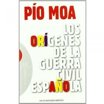 Los orígenes de la guerra civil española - Pio Moa