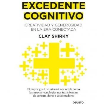 Excedente cognitivo: Creatividad y generosidad en la era conectada